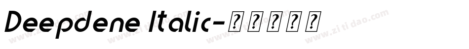 Deepdene Italic字体转换